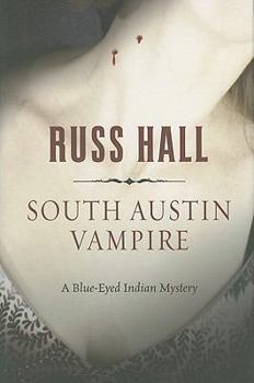 South Austin Vampire - Book #2 of the Blue-eyed Indian