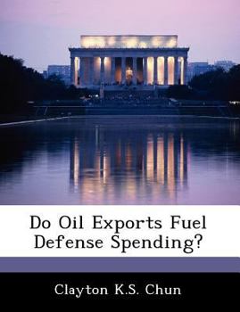 Paperback Do Oil Exports Fuel Defense Spending? Book