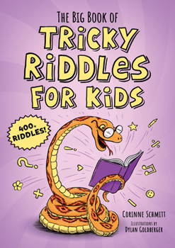 Paperback The Big Book of Tricky Riddles for Kids: 400+ Riddles! Book
