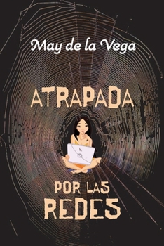 Paperback Atrapada por las redes [Spanish] Book