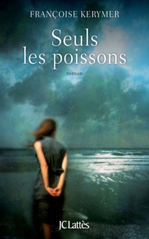 Paperback Seuls les poissons [French] Book