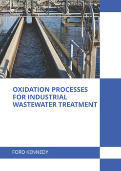 Hardcover Oxidation Processes for Industrial Wastewater Treatment Book