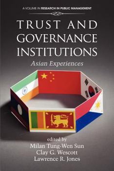 Trust and Governance Institutions: Asian Experiences