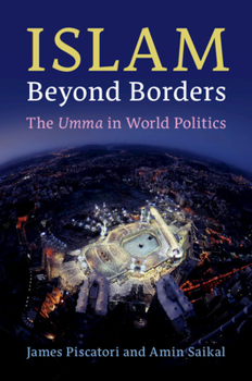 Hardcover Islam Beyond Borders: The Umma in World Politics Book