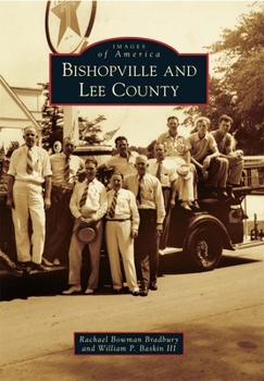 Bishopville and Lee County - Book  of the Images of America: South Carolina
