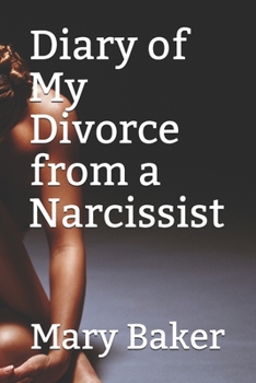 Paperback Diary of My Divorce From A Narcissist Book
