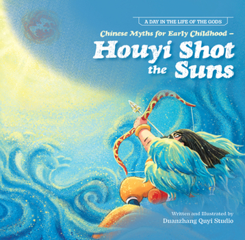 Paperback Chinese Myths for Early Childhood--Houyi Shot the Suns Book
