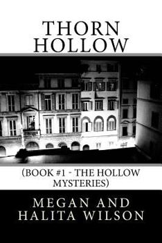 Paperback Thorn Hollow: (Book #1 - The Hollow Mysteries) Book