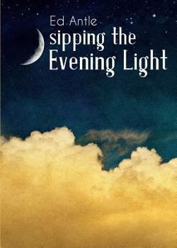 Paperback Sipping the Evening Light Book