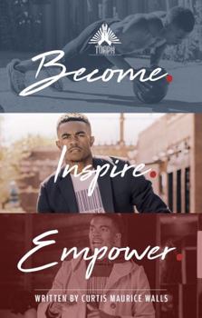 Paperback Become. Inspire. Empower. (Thoughts Of A Praying Man) Book