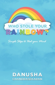 Paperback Who stole your rainbow Book