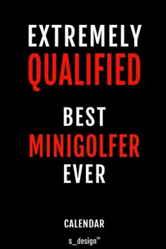 Calendar for Minigolfers / Minigolfer: Everlasting Calendar / Diary / Journal (365 Days / 3 Days per Page) for notes, journal writing, event planner, quotes & personal memories