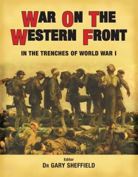 Hardcover War on the Western Front : In the Trenches of World War I Book