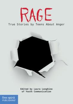 Paperback Rage: True Stories by Teens about Anger Book
