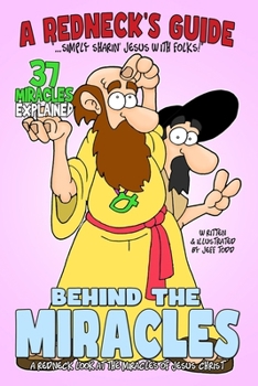 A Redneck's Guide Behind The Miracles