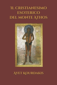 Paperback Il cristianesimo esoterico del monte Athos [Italian] Book