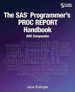 Paperback The SAS Programmer's PROC REPORT Handbook: ODS Companion Book