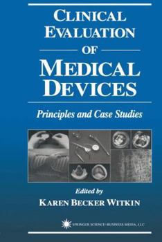 Paperback Clinical Evaluation of Medical Devices: Principles and Case Studies Book