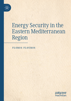 Paperback Energy Security in the Eastern Mediterranean Region Book