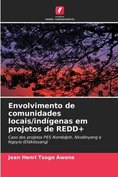 Paperback Envolvimento de comunidades locais/indígenas em projetos de REDD+ [Portuguese] Book
