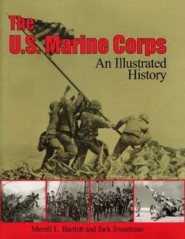 Hardcover The U.S. Marine Corps: An Illustrated History Book