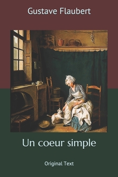 Paperback Un coeur simple: Original Text [French] Book