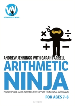 Paperback Arithmetic Ninja for Ages 7-8: Maths Activities for Year 3 Book