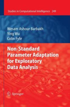 Paperback Non-Standard Parameter Adaptation for Exploratory Data Analysis Book