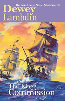The King's Commission (Alan Lewrie Naval Adventures (Paperback)) - Book #3 of the Alan Lewrie
