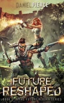 Paperback Future Reshaped: A Post-Apocalyptic Harem Book