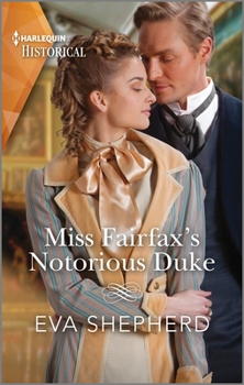 Mass Market Paperback Miss Fairfax's Notorious Duke Book