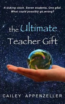 Paperback The Ultimate Teacher Gift: A Humorous Middle Grade Novel Book