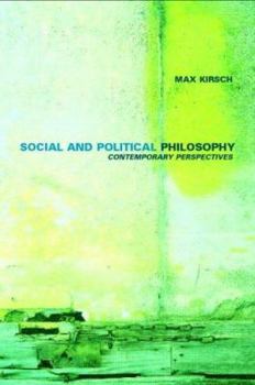 Paperback Social and Political Philosophy: Contemporary Perspectives Book