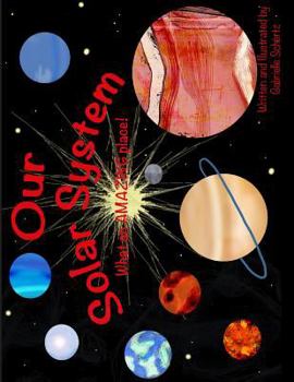 Paperback Our Solar System. What an Amazing Place! Book