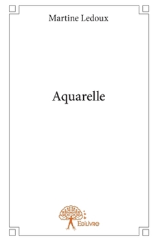 Paperback Aquarelle [French] Book