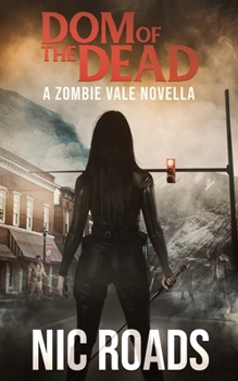 Paperback Dom of the Dead: A Zombie Vale Novella Book