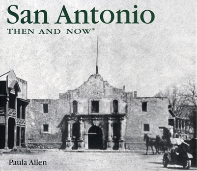Hardcover San Antonio Then and Now Book