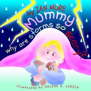 Paperback Mummy Why Are Storms So Scary Book