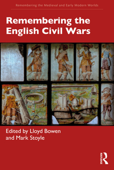 Paperback Remembering the English Civil Wars Book