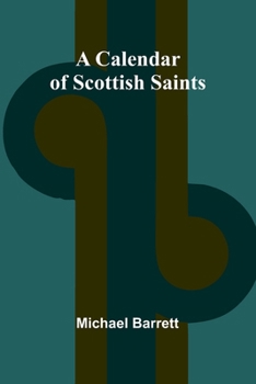 Paperback A Calendar of Scottish Saints Book