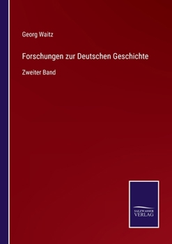 Paperback Forschungen zur Deutschen Geschichte: Zweiter Band [German] Book