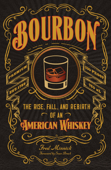 Hardcover Bourbon: The Rise, Fall, and Rebirth of an American Whiskey Book