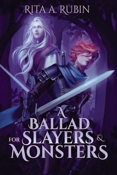 Paperback A Ballad for Slayers & Monsters Book
