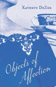 Paperback Objects of Affection: A Memoir in Essays Book