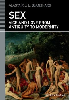 Paperback Sex: Vice and Love from Antiquity to Modernity Book