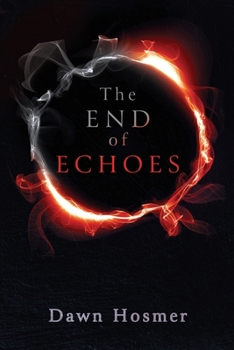 Paperback The End of Echoes Book