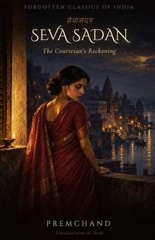 Paperback Seva Sadan: The Courtesan's Reckoning Book