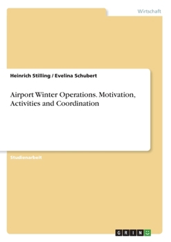 Paperback Airport Winter Operations. Motivation, Activities and Coordination [German] Book