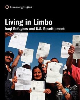 Paperback Living in Limbo: Iraqi Refugees and U.S. Resettlement Book