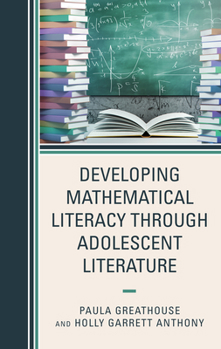 Paperback Developing Mathematical Literacy through Adolescent Literature Book